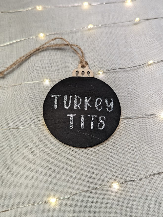 Turkey Tits - Cheeky Swear Word Bauble