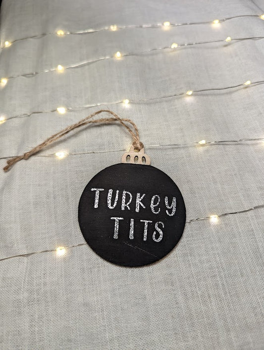 Turkey Tits - Cheeky Swear Word Bauble