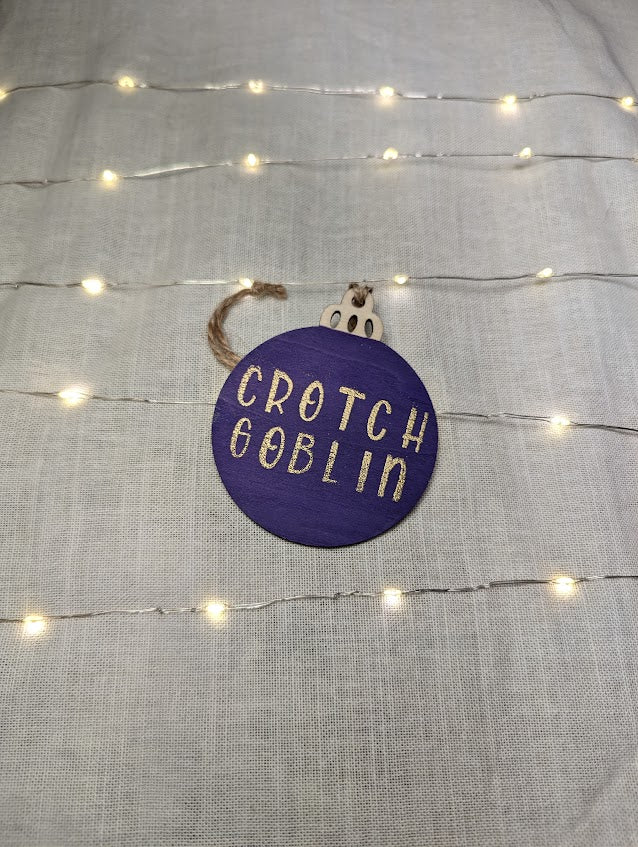 Crotch Goblin - Cheeky Swear Word Bauble