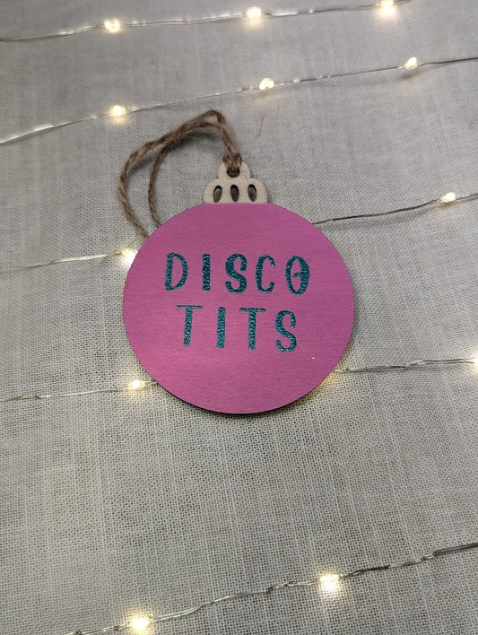 Disco Tits - Cheeky Swear Word Bauble