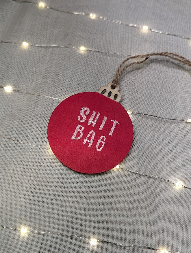 Shit Bag - Cheeky Swear Word Bauble