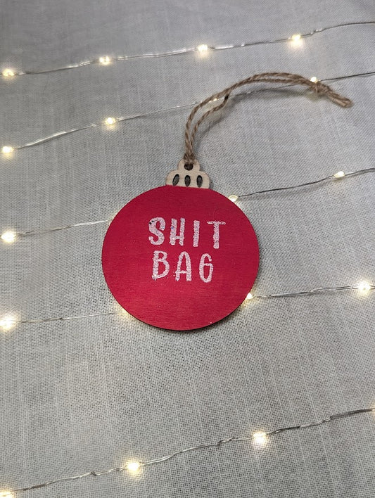 Shit Bag - Cheeky Swear Word Bauble