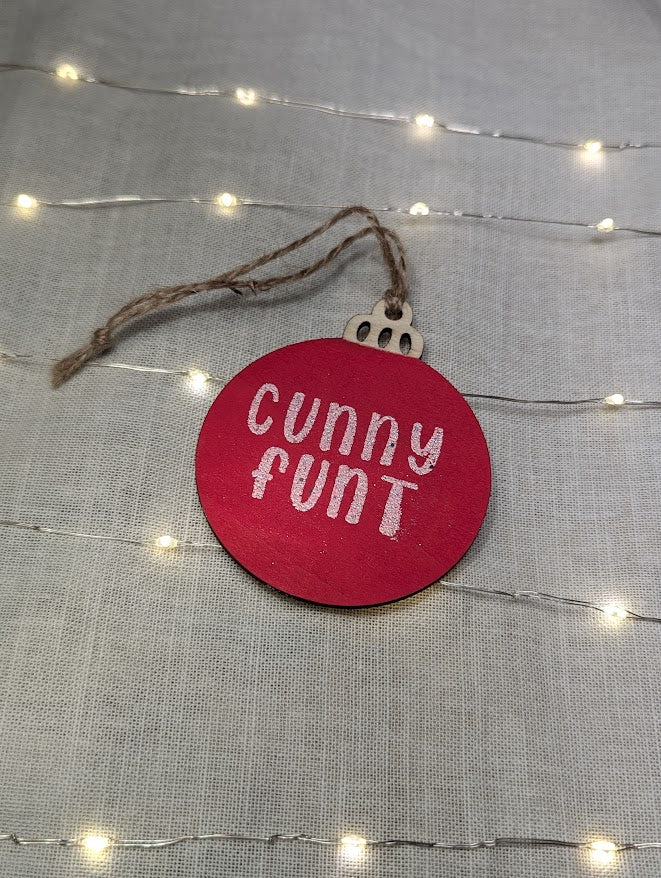 Cunny Funt - Cheeky Swear Word Bauble